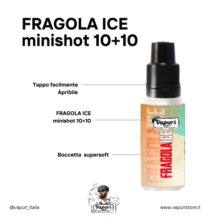 Fragola ice Minishot 10+10